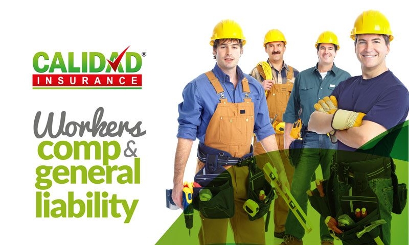 Compensación laboral y responsabilidad civil general | Calidad Insurance - Local Service. National Partnerships. Total Protection.
